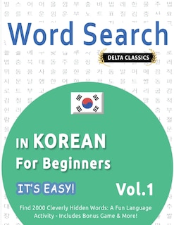 Front cover_Word Search in Korean for Beginners - It's Easy! Vol.1 - Delta Classics - Find 2000 Cleverly Hidden Words