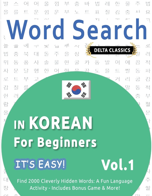 Front cover_Word Search in Korean for Beginners - It's Easy! Vol.1 - Delta Classics - Find 2000 Cleverly Hidden Words