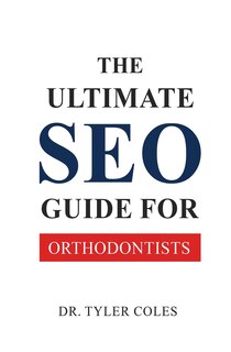 Front cover_The Ultimate SEO Guide for Orthodontists