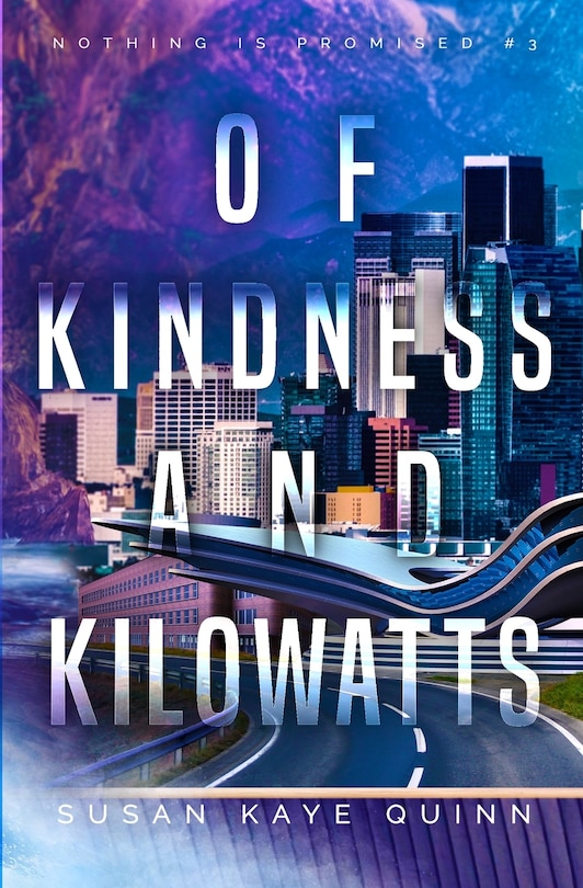 Couverture_Of Kindness and Kilowatts (Nothing is Promised 3)