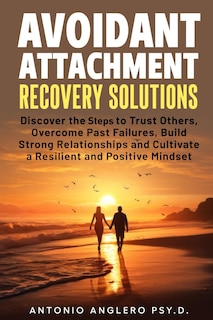 Front cover_Avoidant Attachment Recovery Solutions