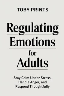 Front cover_Regulating Emotions for Adults