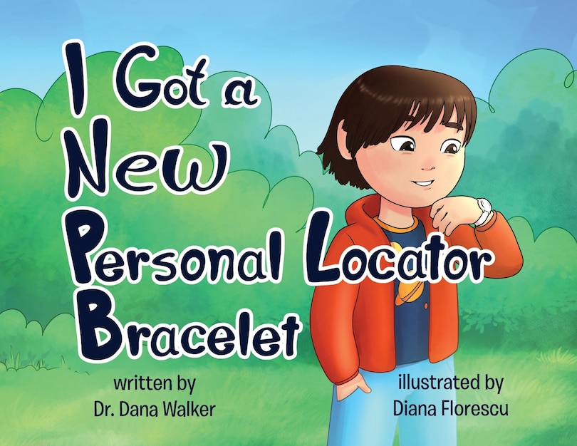 Front cover_I Got a New Personal Locator Bracelet