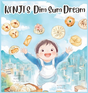 Front cover_KENJI'S Dim Sum Dream (English Version)