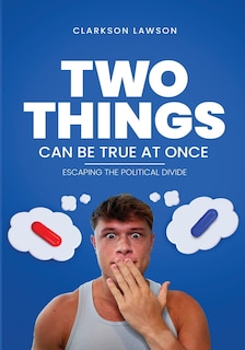 Front cover_Two Things Can Be True at Once