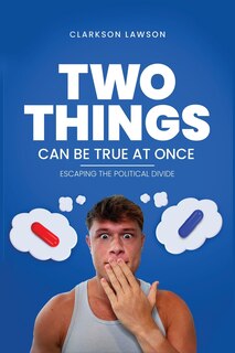 Front cover_Two Things Can Be True at Once