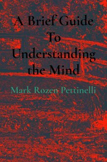 Front cover_A Brief Guide To Understanding the Mind
