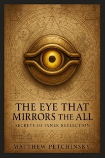 Front cover_The Eye That Mirrors the All