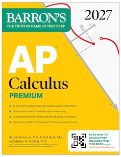 Front cover_AP Calculus Premium, 2027: Prep Book with 12 Practice Tests + Comprehensive Review + Online Practice (Barron's AP Prep)