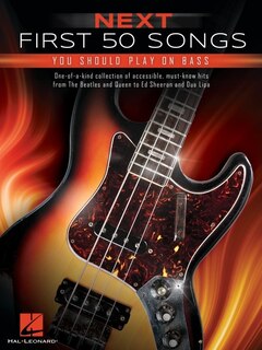 Front cover_Next First 50 Songs You Should Play on Bass
