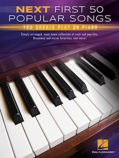 Couverture_Next First 50 Popular Songs You Should Play on Piano