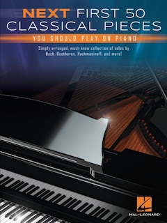 Couverture_Next First 50 Classical Pieces You Should Play on Piano