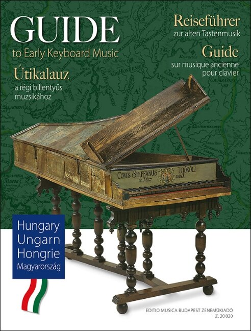 Front cover_Sziklavari/Elek: Guide to Early Keyboard Music - Hungary for Piano or Harpsichord