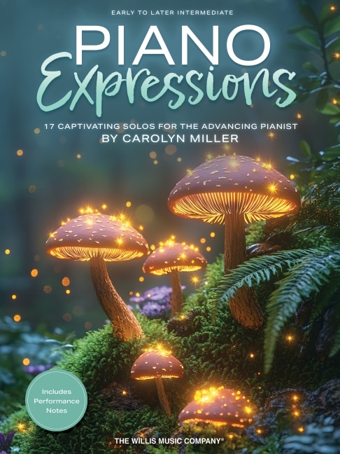 Front cover_Piano Expressions: 17 Captivating Solos for the Advancing Pianist by Carolyn Miller