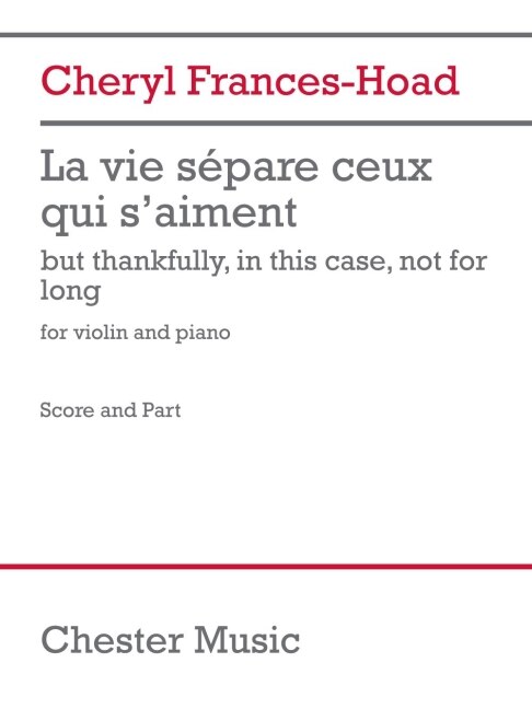 Couverture_Frances-Hoad: La Vie Separe Ceux Qui S'aiment for Violin and Piano