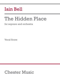 Couverture_Bell: The Hidden Place for Soprano and Orchestra Vocal Score