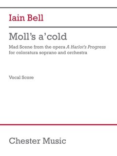 Couverture_Bell: Moll's A'cold for Coloratura Soprano and Orchestra Vocal Score