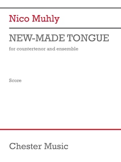 Front cover_Muhly: New-Made Tongue for Countertenor and Ensemble Full Score