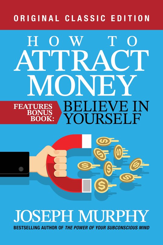 Front cover_How to Attract Money Features Bonus Book: Believe in Yourself