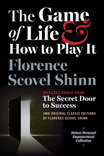 Couverture_The Game of Life and How to Play It, Includes Bonus Book: The Secret Door to Success
