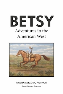Front cover_Betsy Adventures in the American West