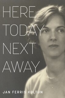 Front cover_Here Today; Next Away