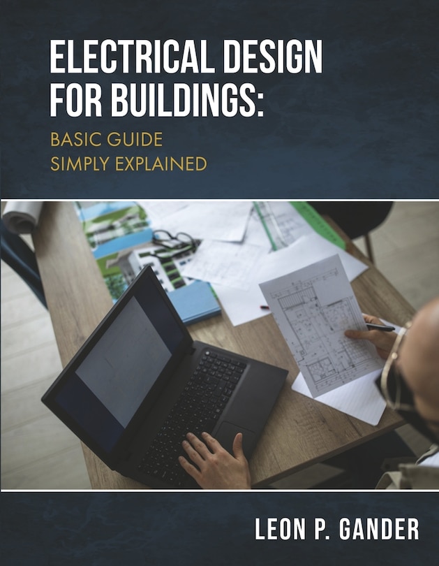 Front cover_ELECTRICAL DESIGN FOR BUILDINGS: BASIC GUIDE SIMPLY EXPLAINED