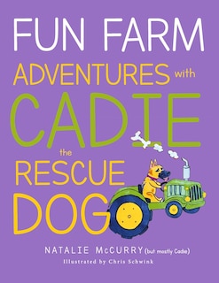 Couverture_Fun Farm Adventures with Cadie the Rescue Dog