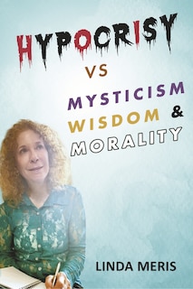 Couverture_Hypocrisy vs. Mysticism, Wisdom, and Morality