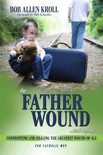 Couverture_The Father Wound...and Beyond