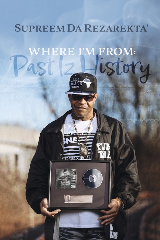 Couverture_Where I'm From: Past Iz History