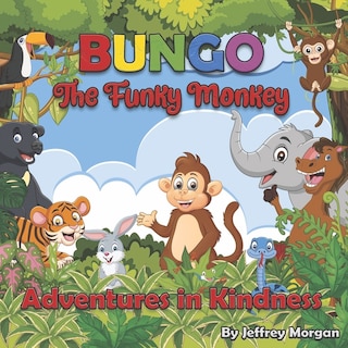 Couverture_Bungo the Funky Monkey Adventures in Kindness
