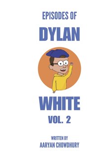 Couverture_Episodes of Dylan White Vol. 2