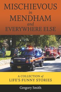 Front cover_Mischievous in Mendham and Everywhere Else