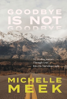 Couverture_Goodbye Is Not Goodbye