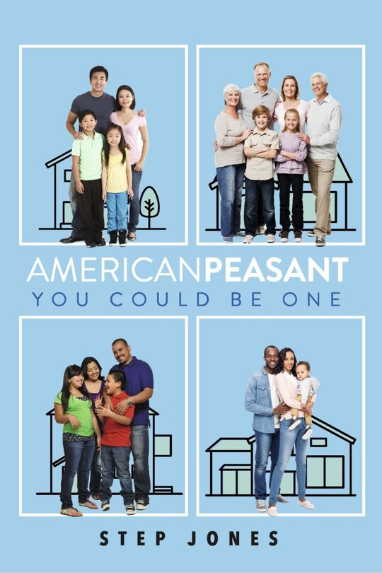 Couverture_American Peasant, You Could Be One