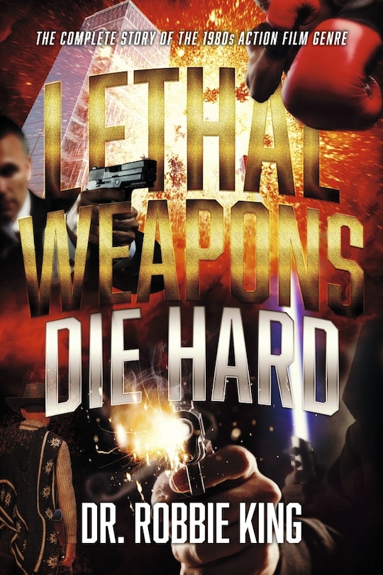 Front cover_Lethal Weapons Die Hard