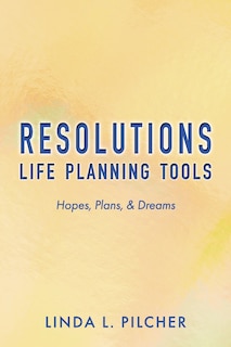 Couverture_Resolutions: Life Planning Tools