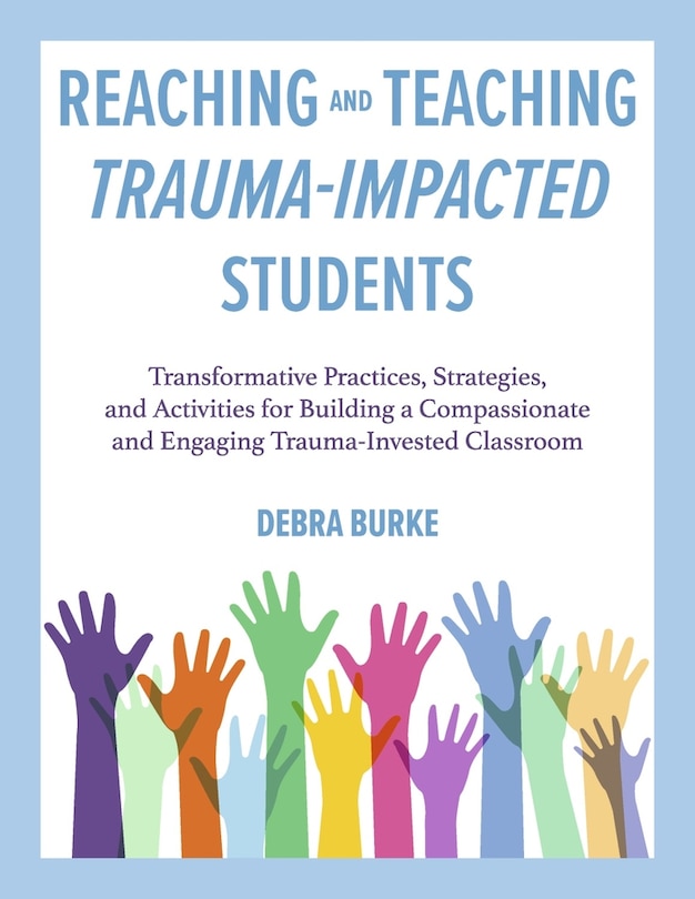 Couverture_Reaching and Teaching Trauma-Impacted Students