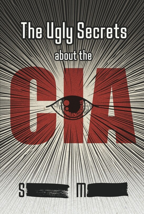 Front cover_The Ugly Secrets about the CIA