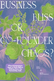 Front cover_Business Bliss or Co-Founder Chaos?