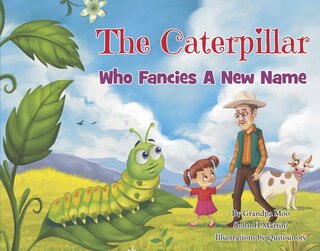 Front cover_The Caterpillar Who Fancies a New Name