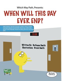 Front cover_Which Way Path, Presents:  When Will This Day Ever End?