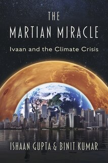 Couverture_The Martian Miracle: Ivaan and the Climate Crisis