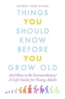 Couverture_Things You Should Know Before You Grow Old