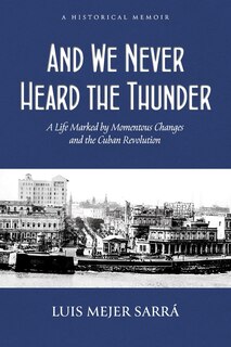 Front cover_And We Never Heard the Thunder