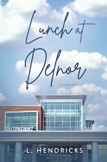 Couverture_Lunch at Delnor