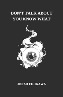 Couverture_Don't Talk About You Know What