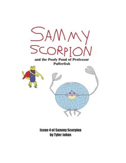 Couverture_Sammy Scorpion and the Poofy Pond of Professor Pufferfish