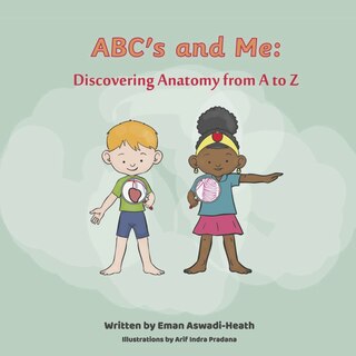 Couverture_ABC's and Me: Discovering Anatomy from A to Z